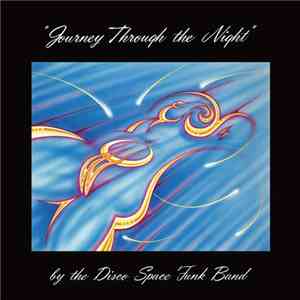 Disco Space Funk Band - Journey Through The Night flac album