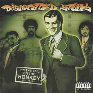 Dislocated Styles - Pin The Tail On The Honkey flac album