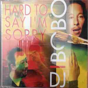 DJ BoBo - Hard To Say I'm Sorry flac album