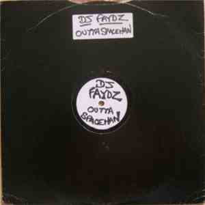 DJ Faydz - Outta Spaceman flac album