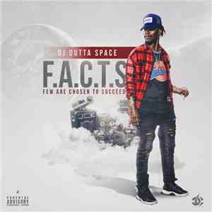 DJ Outta Space  - F.A.C.T.S. (Few Are Chosen To Succeed) flac album