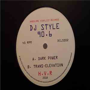DJ Style 90.6 - Dark Power / Trans-Elevation flac album