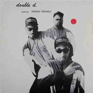 Double D. Featuring Double Trouble  - Hyped Music / Lousy Day flac album