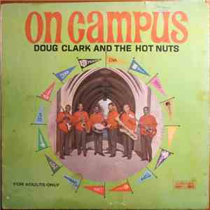 Doug Clark And The Hot Nuts - On Campus flac album