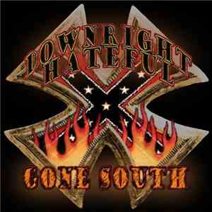 Downright Hateful - Gone South flac album
