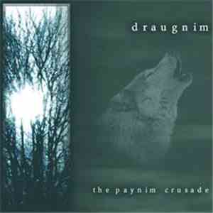 Draugnim - The Paynim Crusade flac album