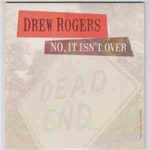 Drew Rogers - No, It Isn't Over flac album