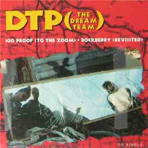 DTP (The Dream Team) - 100 Proof / Rockberry flac album