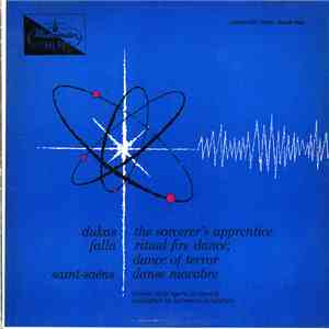 Dukas, Falla, Saint-Saëns - Vienna State Opera Orchestra, Hermann Scherchen - The Sorcerer's Apprentice / Ritual Fire Dance; Dance Of Terror / Danse Macabre flac album