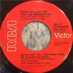 Duke Ellington And His Orchestra - Do Nothin' Till You Hear From Me / Don't Get Around Much Anymore flac album
