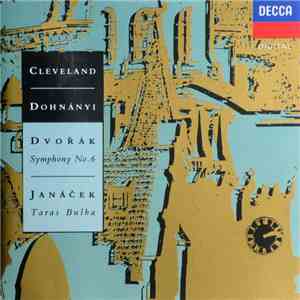 Dvořák • Janáček -- The Cleveland Orchestra / Christoph von Dohnányi - Dvořák: Symphony No. 6 • Janáček: Taras Bulba flac album