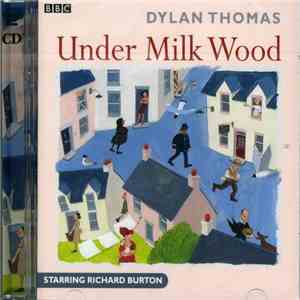 Dylan Thomas Starring Richard Burton  - Under Milk Wood flac album