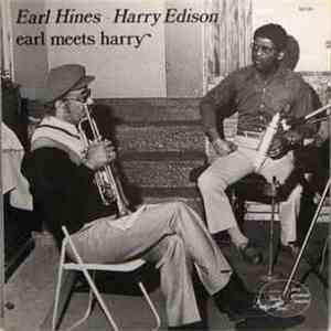Earl Hines, Harry Edison - Earl Meets Harry flac album