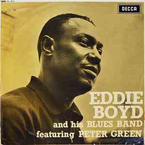 Eddie Boyd And His Blues Band Featuring Peter Green  - Eddie Boyd And His Blues Band flac album
