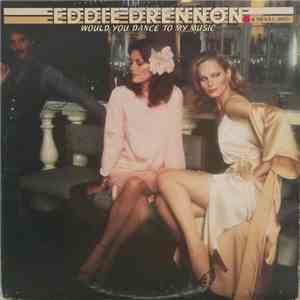 Eddie Drennon & The B.B.S. Unltd. - Would You Dance To My Music flac album
