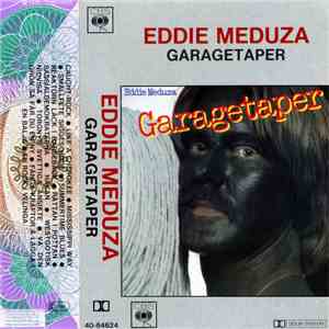 Eddie Meduza - Garagetaper flac album