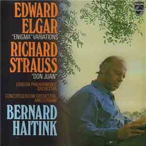 Edward Elgar / Richard Strauss - London Philharmonic Orchestra / Concertgebouw Orchestra, Amsterdam, Bernard Haitink - Enigma Variations / Don Juan flac album