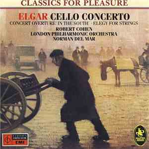 Elgar / Robert Cohen / London Philharmonic Orchestra / Norman Del Mar - Cello Concerto - Concert Overture 'In The South' 'Elegy For Strings' flac album