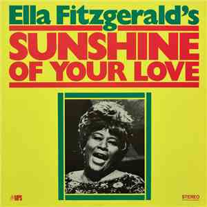 Ella Fitzgerald - Sunshine Of Your Love flac album