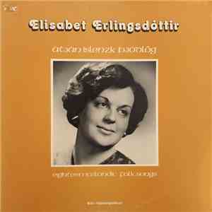 Elísabet Erlingsdóttir, Kristinn Gestsson - Átján Íslenzk Þjóðlög – Eighteen Icelandic Folk Songs flac album