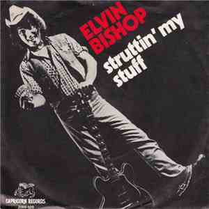 Elvin Bishop - Struttin' My Stuff flac album