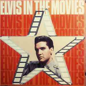 Elvis Presley - Elvis In The Movies flac album