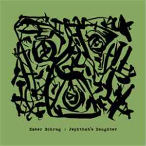 Ember Schrag - Jephthah's Daughter flac album