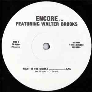 Encore  Featuring Walter Brooks - Right In The Middle flac album