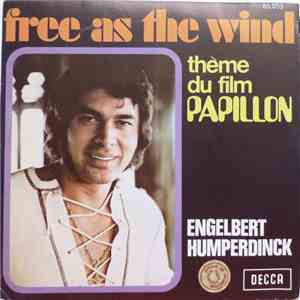 Engelbert Humperdinck - Free As The Wind (Theme Du Film "Papillon") flac album