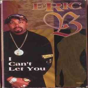 Eric B.  - I Can't Let You flac album