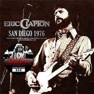 Eric Clapton - San Diego 1976 flac album