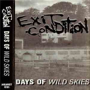 Exit Condition - Days Of Wild Skies flac album