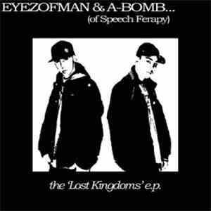 eyezofman & A-Bomb - Lost Kingdoms EP flac album