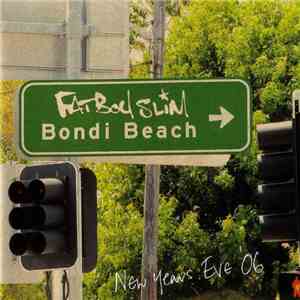 Fatboy Slim - Bondi Beach (New Years Eve '06) flac album