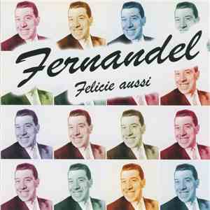 Fernandel - Félicie Aussi flac album