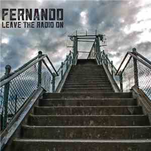 Fernando - Leave The Radio On flac album