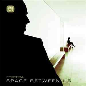 Forteba - Space Between Us flac album