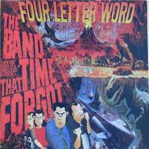 Four Letter Word - The Band That Time Forgot flac album