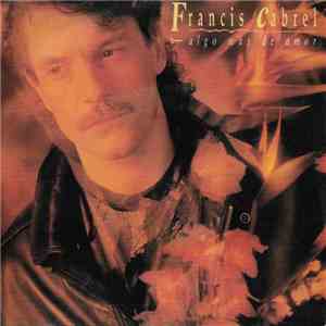 Francis Cabrel - Algo Más De Amor flac album