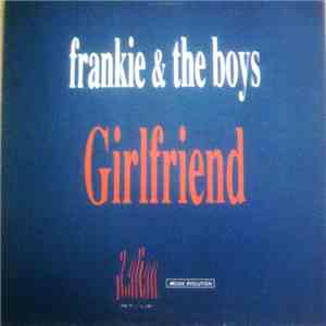 Frankie & The Boys - Girlfriend flac album