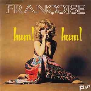 Françoise - Hum! Hum! flac album