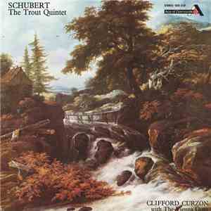 Franz Schubert - Clifford Curzon With The Vienna Octet - The Trout Quintet flac album