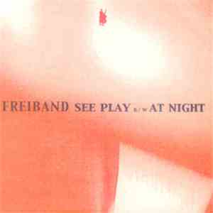 Freiband - See Play B/W At Night flac album