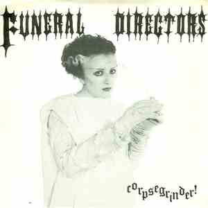 Funeral Directors - Corpsegrinder! flac album