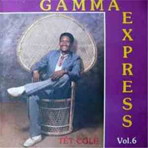 Gamma Express - Vol. 6 - Têt Colé flac album
