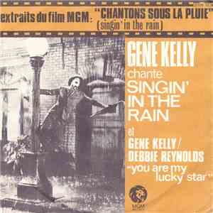 Gene Kelly - Singin' In The Rain / You Are My Lucky Star flac album