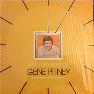 Gene Pitney - A Golden Hour Of Gene Pitney flac album