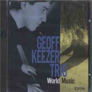 Geoff Keezer Trio - World Music flac album