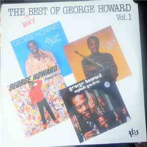 George Howard - The Very Best Of George Howard Vol. 1 flac album