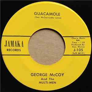 George McCoy And The Multi-Men - Guacamole / Belle Sonia flac album
